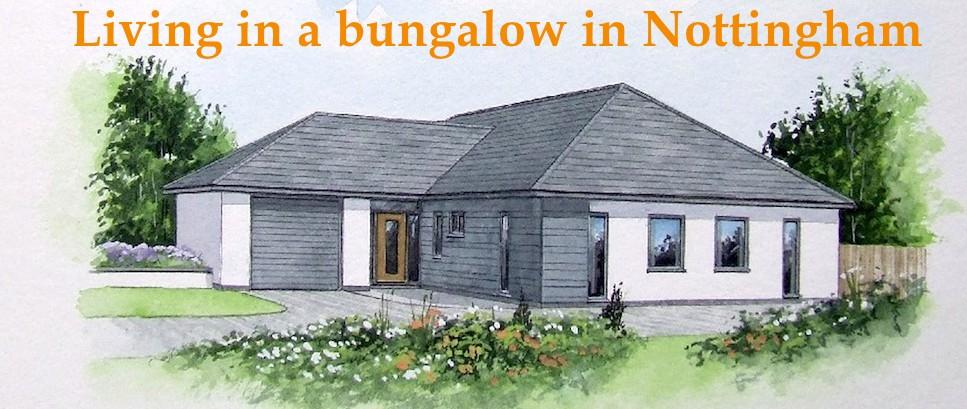 Living in a bungalow in Nottingham