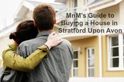 The Essential guide to buying a house when moving home in Startford-upon-Avon