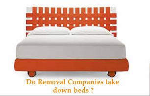 Do Removal Companies take down beds ?