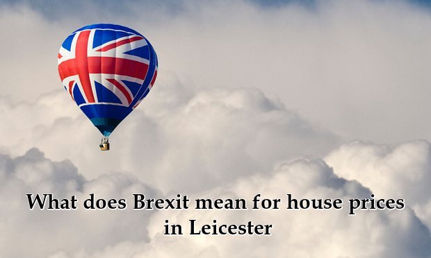 What does Brexit mean for house prices in Leicester