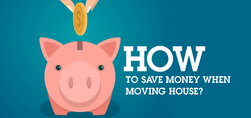 How To Save When Moving House