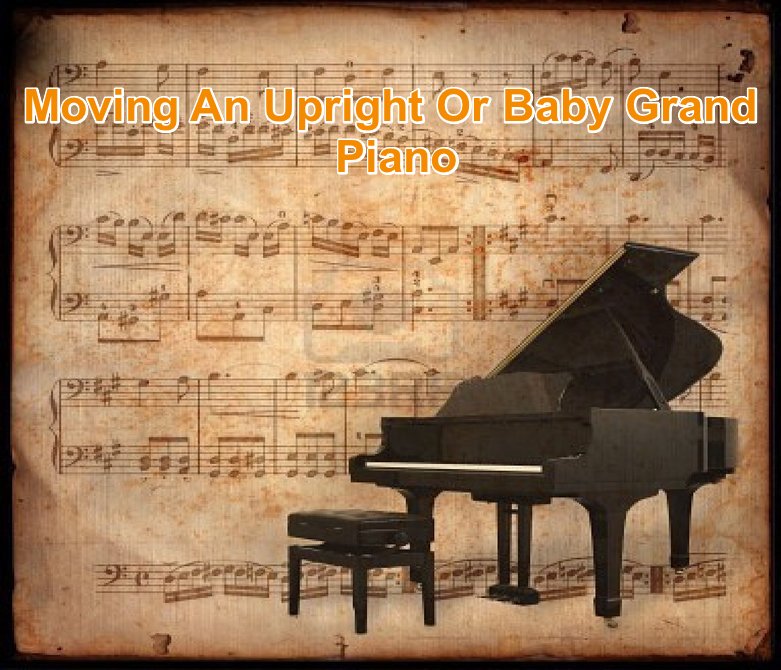 Moving An Upright or Baby Grand Piano